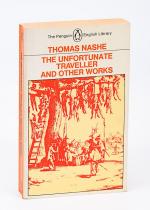 Nash, The Unfortunate Traveller, and other works Thomas Nashe.