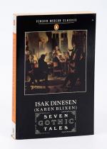 Dinesen, Seven gothic tales.