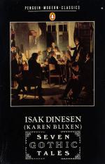 Dinesen, Seven gothic tales.