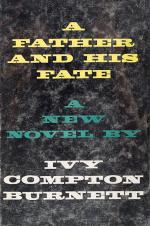 Compton-Burnett, A Father and his Fate.