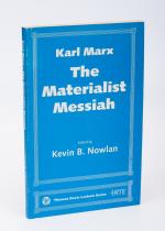 Nowlan, Karl Marx.  The materialist messiah.