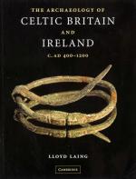 Laing, The Archaeology of Celtic Britain and Ireland, C. AD 400 - 1200.